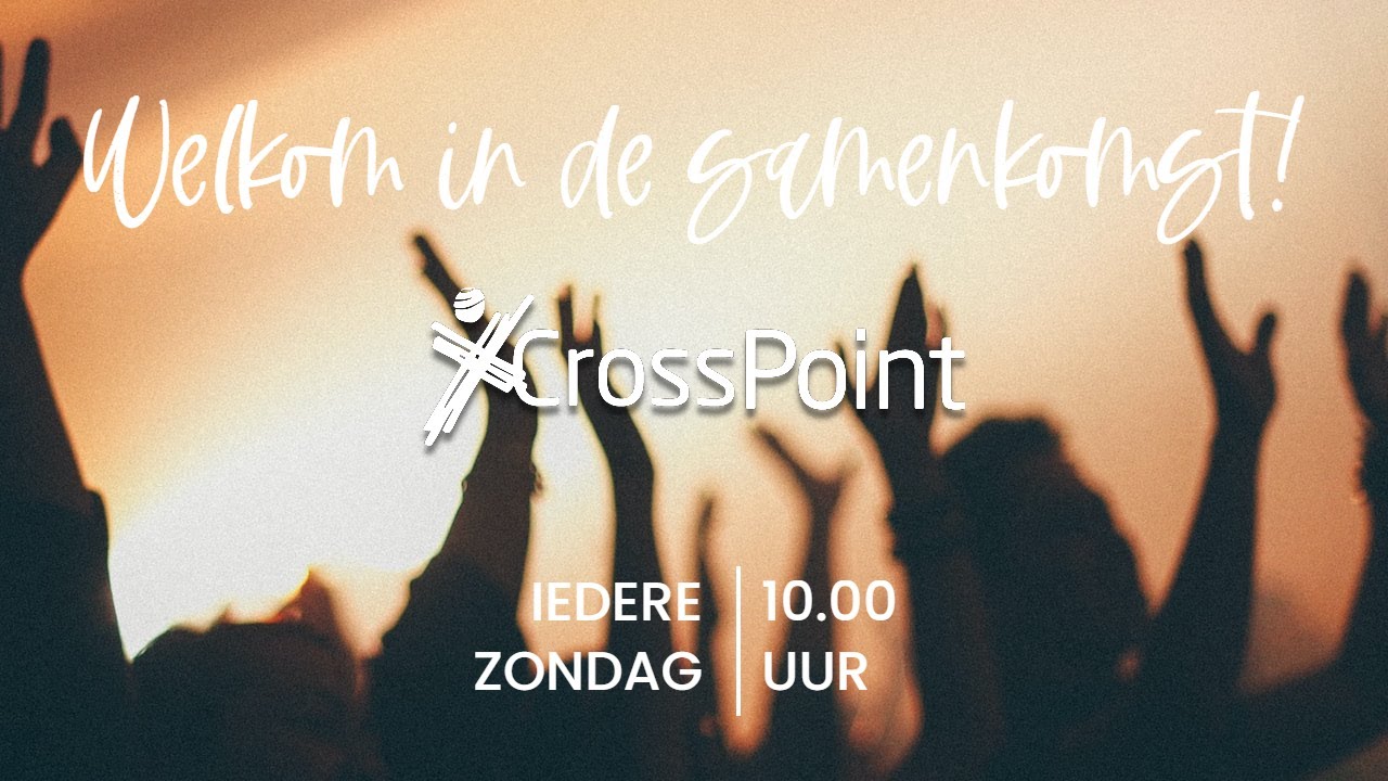 CrossPoint - Samenkomst 23 februari 2025 - David ten Voorde - YouTube