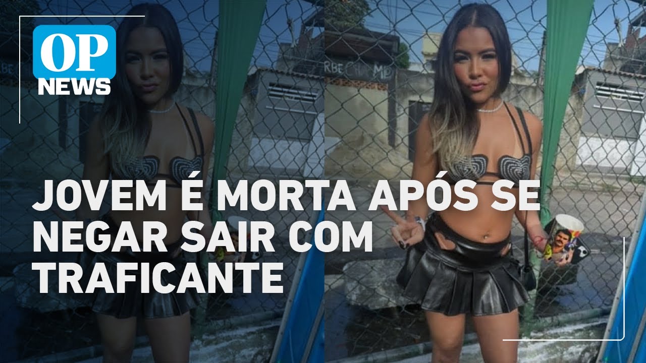 Jovem é morta após se recusar a sair com chefe do tráfico em baile funk no RJ | O POVO News
