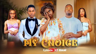 MY CHOICE  [ 12 ] FINAL 