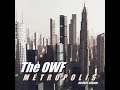 The owf  metropolis  part 1 full album