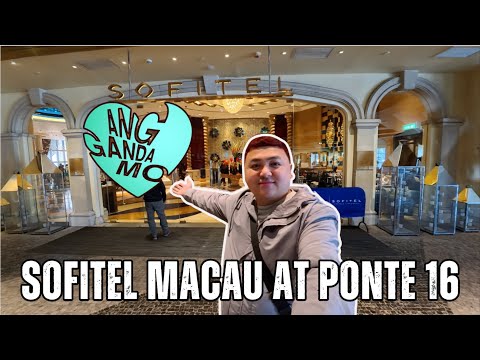 WHERE TO STAY IN MACAU - SOFITEL MACAU AT PONTE 16