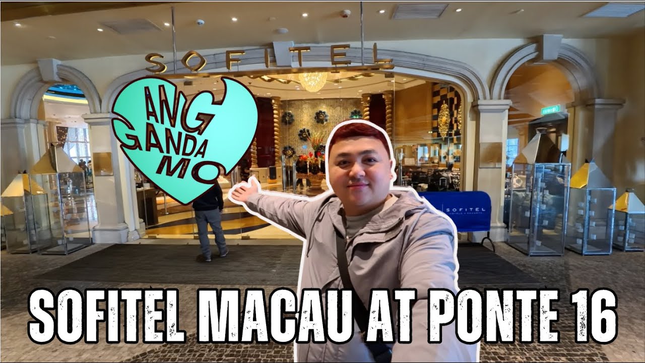 WHERE TO STAY IN MACAU - SOFITEL MACAU AT PONTE 16