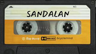 Sandalan - 6cyclemind | Stay Groovy RNB/Jazz Cover