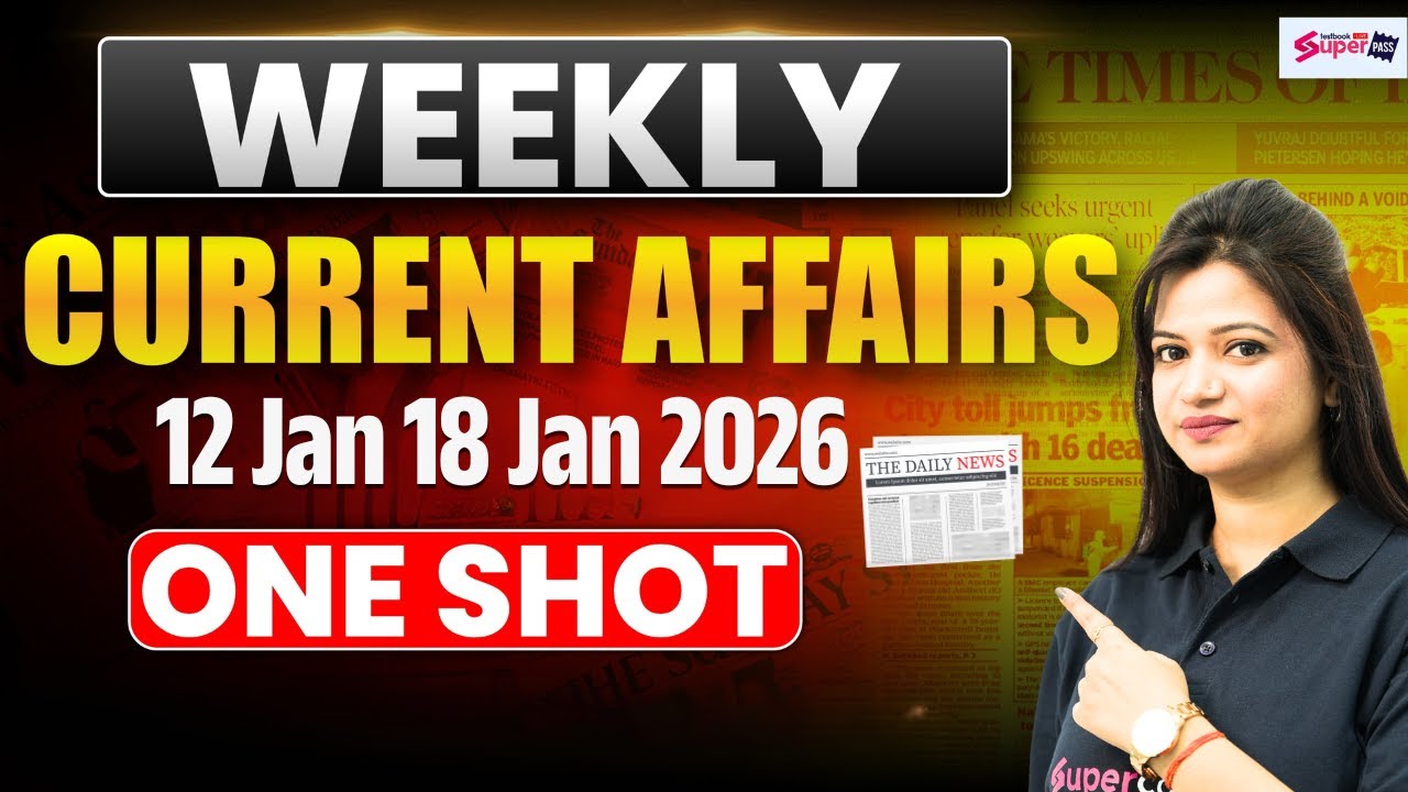 Weekly Current Affairs | 12 to 18 Jan 2026 Current Affairs | Daily Current Affairs 2026 | Priya Mam