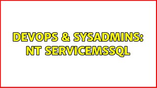 DevOps & SysAdmins: NT ServiceMSSQL$DEV