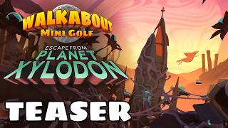 Escape from Planet Xylodon Teaser Trailer - Walkabout Mini Golf screenshot 5