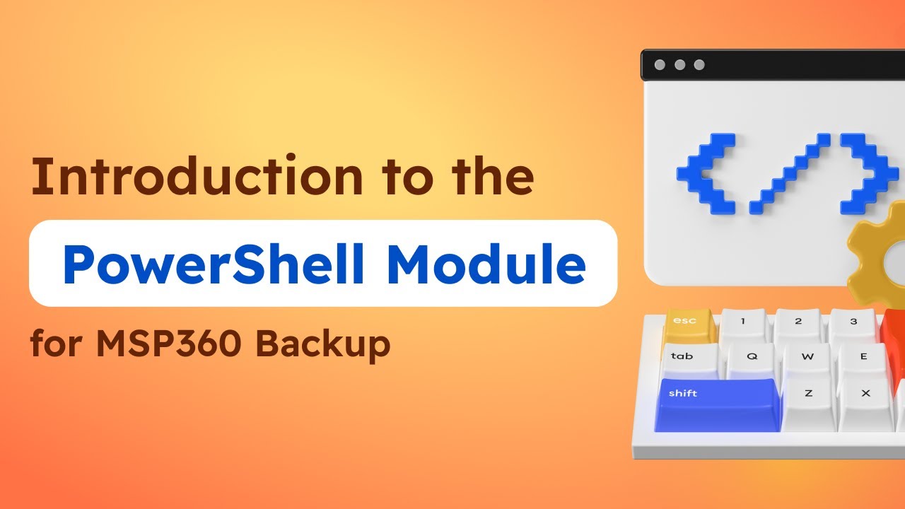 Introduction to the PowerShell Module for MSP360 Managed Backup Service ...