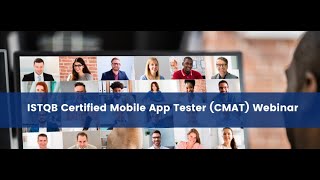 ISTQB Certified Mobile App Tester (CMAT) Webinar screenshot 3