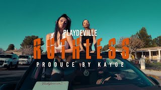 Playdeville - Ruthless Produced By Kayoe