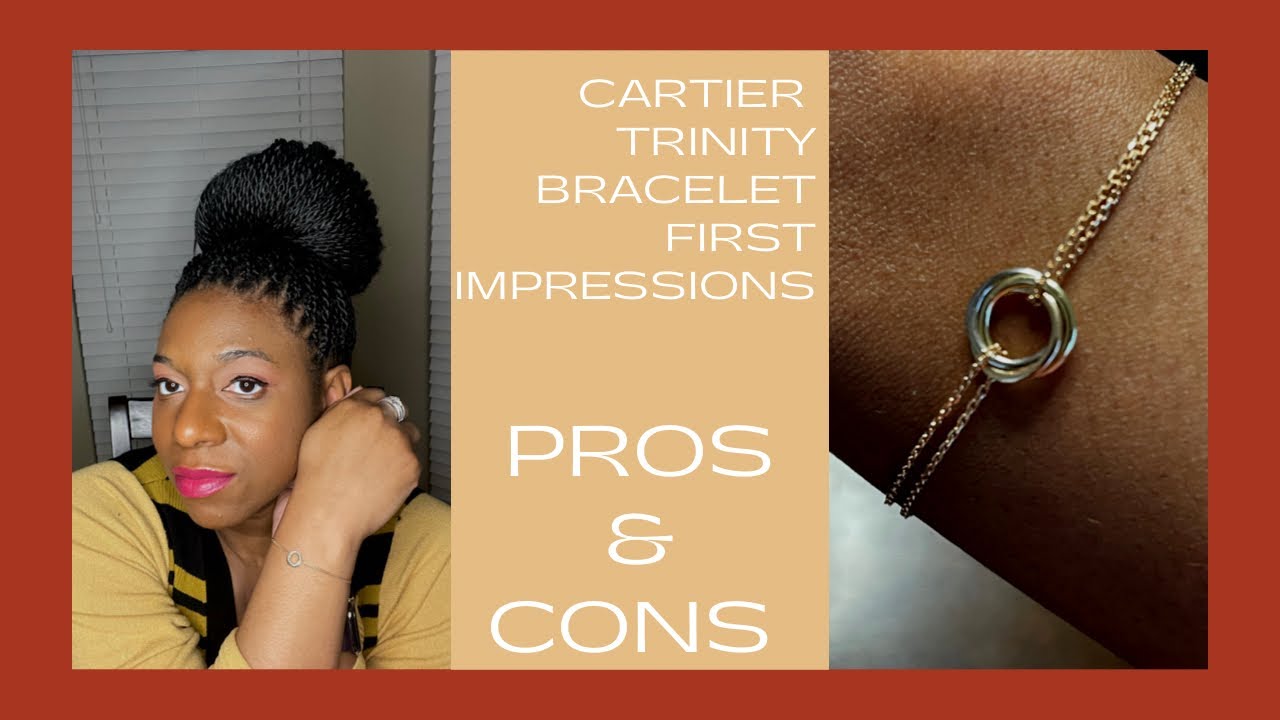 I was a little disappointed in how the Cartier Trinity Bracelet