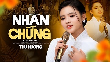 Nhân Chứng - Thu Hường | Bài Hát SIÊU HOT Hiện Nay🔥🔥Ai Nghe Cũng Khen