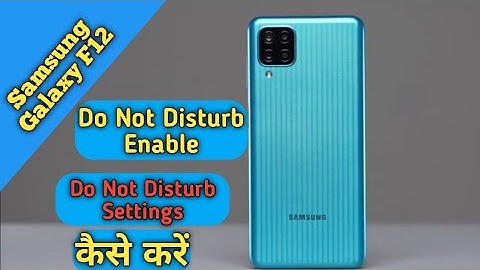 How To Enable Do Not Disturb in Samsung Galaxy F12,How To DoNot Disturb Settings inSamsung GalaxyF12