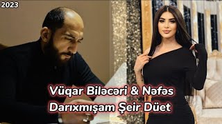 Vuqar Bileceri & Nefes - Darixmisam ( Seir Duet 2023 ) Resimi