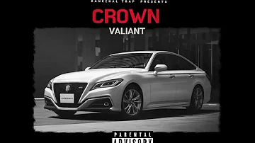 Valiant ft Kant10t - Crown (Official Audio)