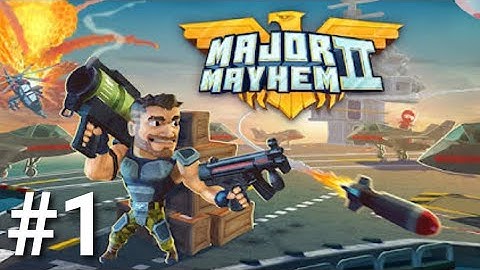 Major Mayhem 2 PART 1 Gameplay Walkthrough - iOS / Android