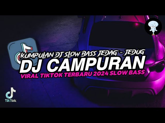 DJ VIRAL TIKTOK TERBARU 2024 COCOK BUAT YANG LAGI DI PERJALANAN class=