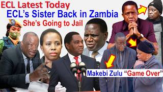 ECL's Sister Back in Zambia; Makebi Zulu Will Soon Cry “He Ain’t Ready for What’s Coming” Tasila....