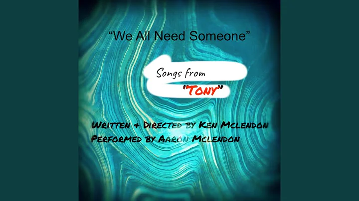 We All Need Someone
