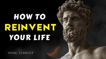 How To Reinvent Your Life (7 Stoic Practices You’ll Actually Use) | Stoicism Philosophy
