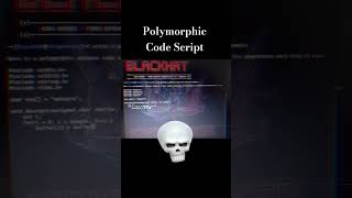 Polymorphic Code Script given By Ai Assistant || Cyber Defence Security || Educational Purposes Only