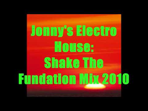 Jonny's Electro House: Shake The Foundation Mix 2010 adlı videoyu YouTube'da izle Jonny's Electro House: Shake The Foundation Mix 2010 adlı videoyu YouTube'da izle