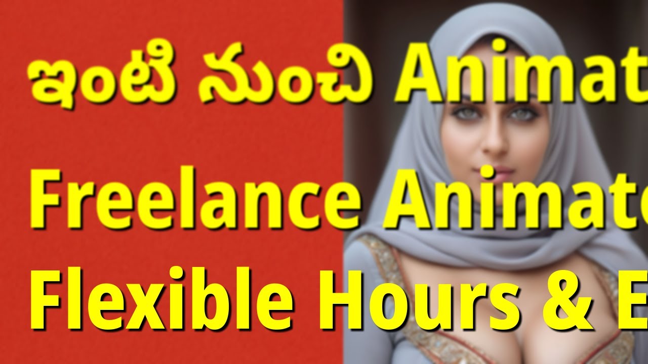 Freelance Animator – ఇంటి నుంచి Animations సృష్టించండి | Telugu Home Work Jobs