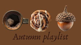 𝒂𝒖𝒕𝒖𝒎𝒏 𝒑𝒍𝒂𝒚𝒍𝒊𝒔𝒕 ⋆. 𐙚 ˚⋆˚꩜｡ romanticize your fall