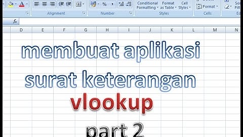 Cara Membuat Aplikasi Surat Keterangan Ms Excel Vlookup Part 2