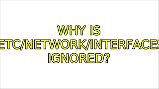 Ubuntu: Why is /etc/network/interfaces ignored? (3 Solutions!!)