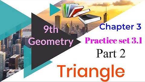 Triangles Practice set 3.1 Class 9th Part - 2