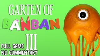 Garten of Banban 3 | FULL Game, No commentary Walkthrough 1080p60fps