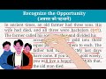 अवसर को पहचाने | Short Moral Stories in English to Hindi | English Reading #moralstory #कहानी