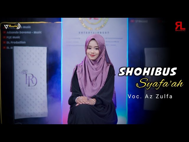 SHOHIBUS SYAFA`AH - By. AZ ZULFA ( Music Video 17 Record ) class=