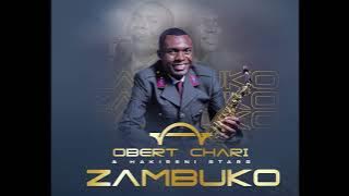 Obert Chari - Zambuko( Audio)