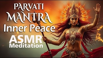 Feel Peace Meditation ASMR 1 hour | Derriba tus miedos ✨ Mantra Chamunda #meditation #asmr