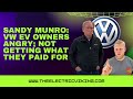 Sandy Munro: VW EV owners angry; NOT getting what they paid for