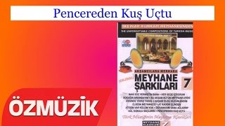 Pencereden Kuş Uçtu - Meyhane Şarkıları 7 - Ruşen Yılmaz 