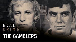 Mick Sayers and George Freeman: Gambling Their Life’s Away | Suburban Gangsters | Real Crime