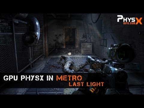 Advanced PhysX in Metro: Last Light