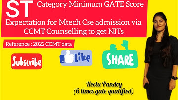 ST Category Min(270-350) GATE Score Required to get Admission in Top NITs| Through CCMT | M.Tech CSE