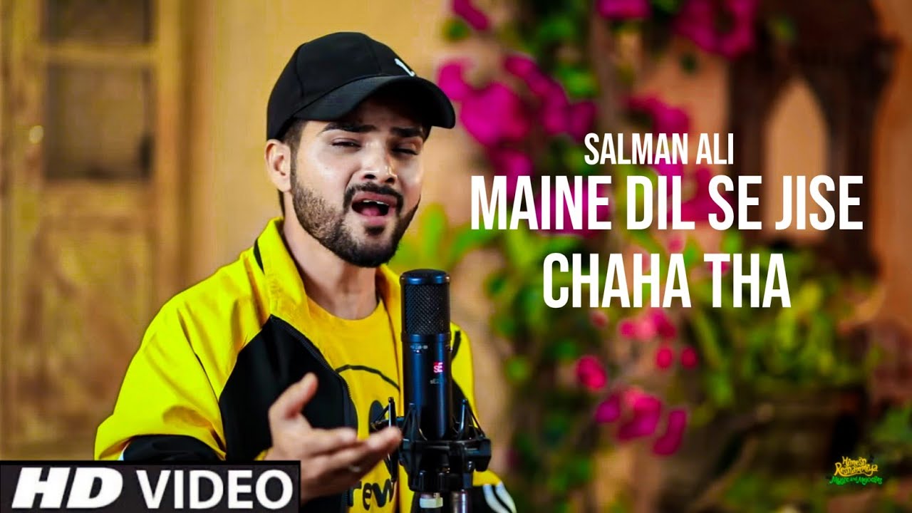 Maine Jise Dil Se Chaha Tha Official Video Salman Ali Ft Himesh Reshammiya New Song  SD Gana4u