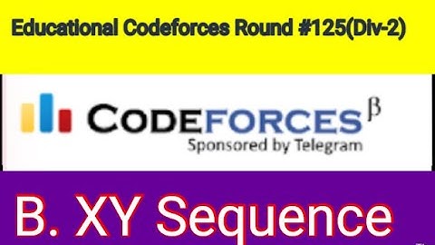 B. XY Sequence | Educational Codeforces Round 125 (Div.2) |1657B | cpp Bangla tutorial with mrinal