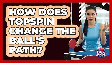 How does topspin change the ball
