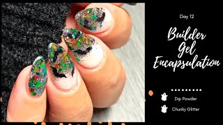 Day 12 | Builder Gel Glitter Encapsulation | 13 Days Of Halloween| Dip Powder Nails