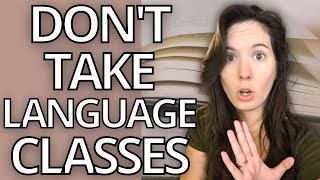 Why language classes don't work - do THIS instead!