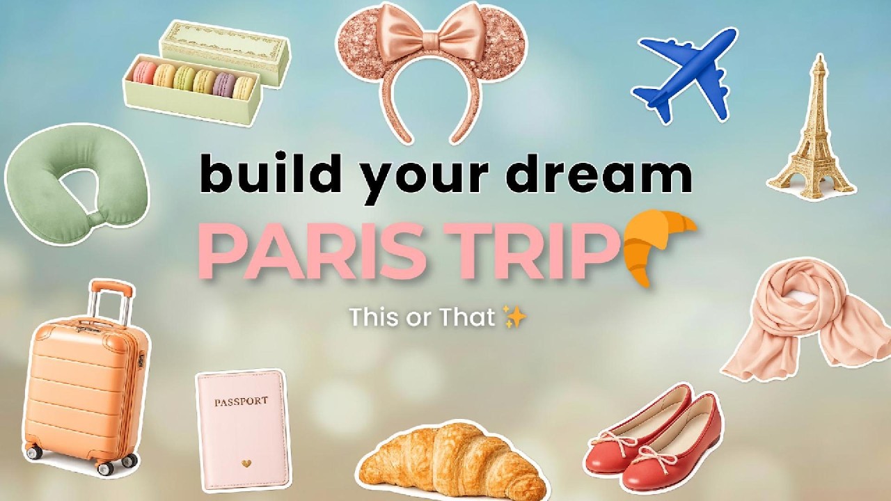 Build Your DREAM Paris Trip | THIS or THAT ✈️🗼🥐✨