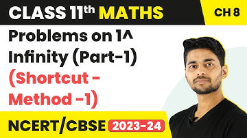 Problems on 1^ Infinity (Part-1) (Shortcut - Method 2) - Limits and Derivatives | Class 11 Maths