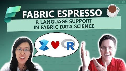 R (Programming Language) in Microsoft Fabric - An Insightful Overview with Fabric Product Group