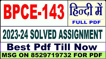 bpce 143 solved assignment 2023-24 || bpce 143 solved assignment 2024 in Hindi || ignou bpce 143