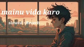 Vida Karo - Lofi [Slowed + Reverb] | Arijit Singh, Jonita Gandhi, A.R. Rehman ..